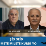 Tarîx û Komel : Şêx Seîd Rûmetê Miletê Kurdî yo