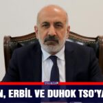 DTSO’dan, Erbil ve Duhok TSO’ya destek