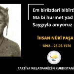 Em Îhsan Nûrî Paşa Birêzdarî Bibîrtînin /İhsan Nuri Paşa’yı Saygıyla Anıyoruz