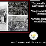 PWK: Ma Jenosîdê Ermenîyan Şermezar Kenê /PWK: Em Jenosîda ku li Ermenîyan hatîye kirin rûreş dikin!...
