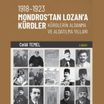 1918-1923, MONDROS'TAN LOZAN'A KÜRDLER, Kürdlerin Aldanma ve Aldatılma Yılları