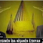 DANASÎNA ÊZDÎYATIYÊ: Pîrozî, rê û risimên îda nîşanên Êzdiyan