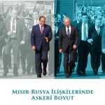 Mısır-Rusya İlişkilerinde Askerî Boyut